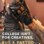 College Isn’t for Creatives, but a Tattoo Apprenticeship Might Be