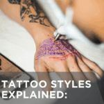 Tattoo Styles Explained: A Beginner’s Guide for Aspiring Tattoo Artists