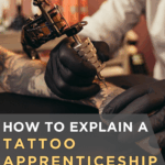 How to Explain a Tattoo Apprenticeship to Your Parents in 2026
