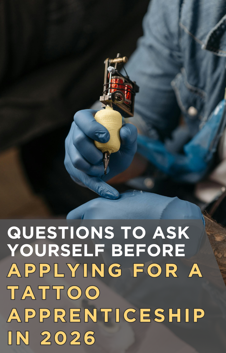 Questions to Ask Yourself Before Applying for a Tattoo Apprenticeship in 2026