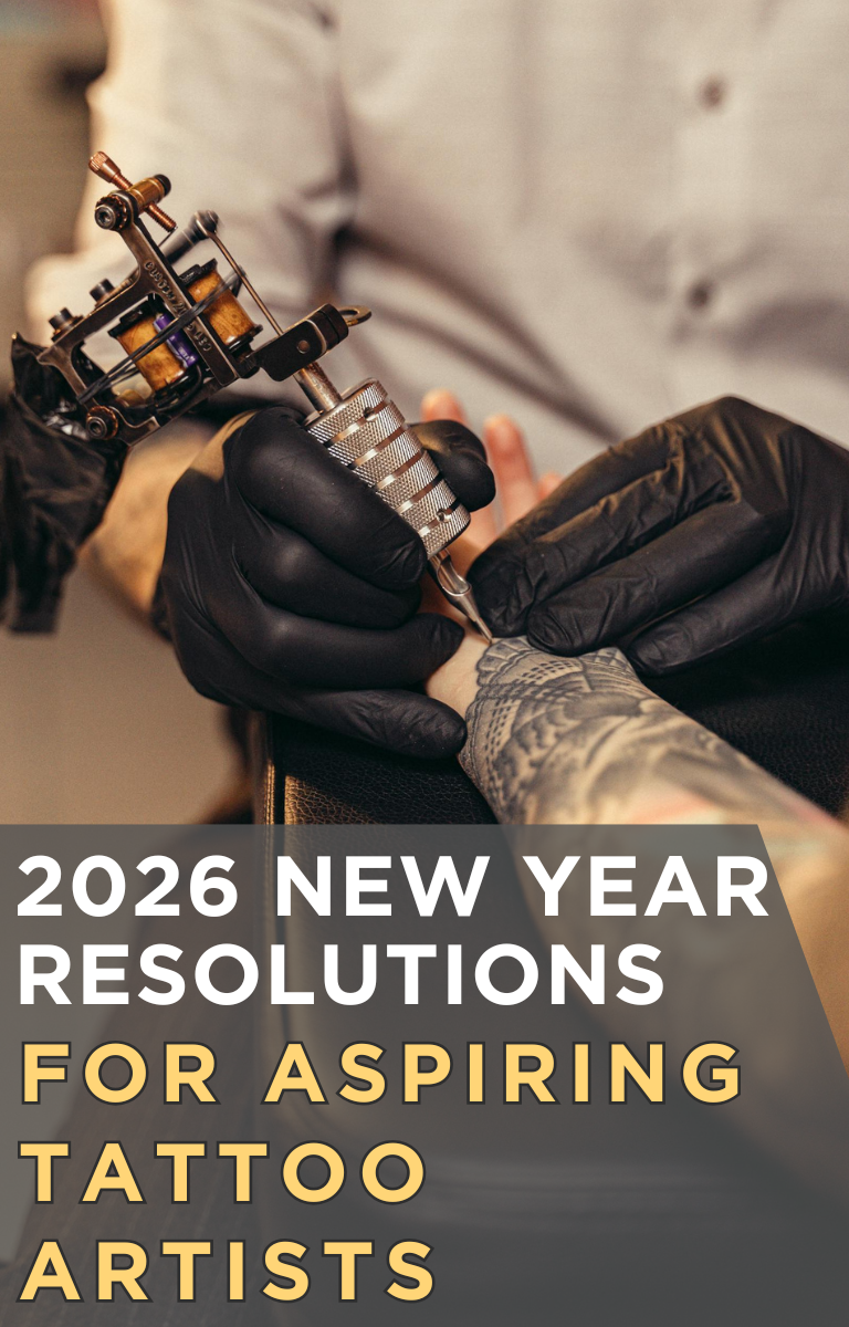 2026 New Year Resolutions for Aspiring Tattoo Artists