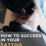 How to Succeed in Your Tattoo Apprenticeship in 2026