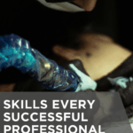 Skills Every Successful Professional Tattoo Artist Must Develop