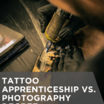 Tattoo Apprenticeship vs. Photography Degree: Which Career Path Wins?