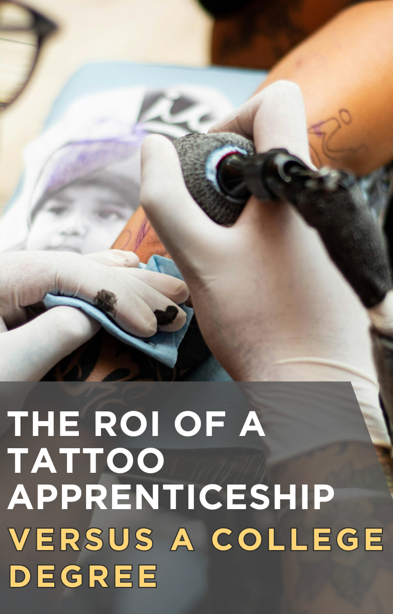 The ROI of a Tattoo Apprenticeship versus a College Degree