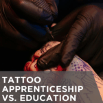 Tattoo Apprenticeship vs. Education Degree: Which Career Is More Sustainable?