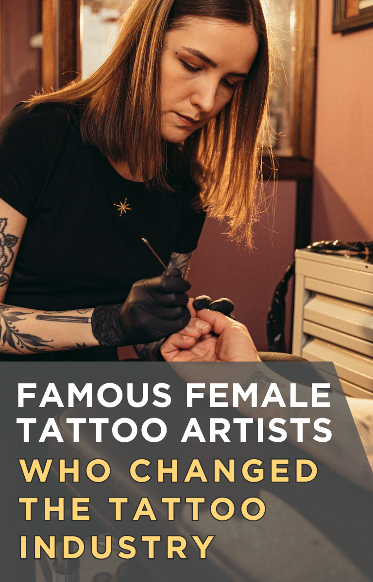 Famous Female Tattoo Artists Who Changed the Tattoo Industry
