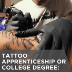 Tattoo Apprenticeship or College Degree: Which Path Leads to a Better Career Faster?