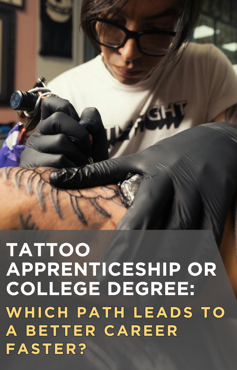 Tattoo Apprenticeship or College Degree: Which Path Leads to a Better Career Faster?