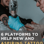 9 Platforms To Help New and Aspiring Tattoo Artists Build Their Brand