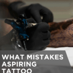 What Mistakes Aspiring Tattoo Apprentices Should Avoid