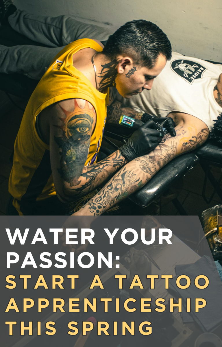 Water Your Passion: Start a Tattoo Apprenticeship This Spring