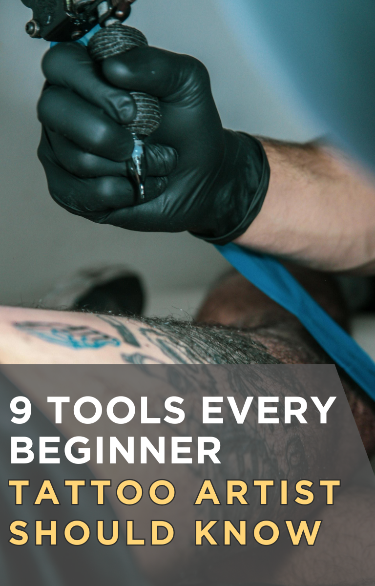 9 Tools Every Beginner Tattoo Artist Should Know