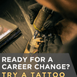 Ready for a Career Change? Try a Tattoo Apprenticeship This Spring