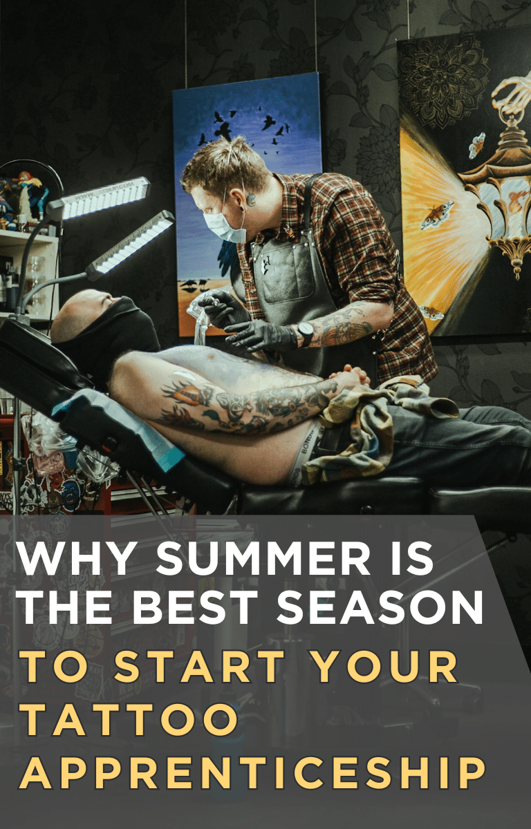 Why Summer Is the Best Season to Start Your Tattoo Apprenticeship