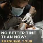 No Better Time Than Now: Pursuing Your Tattoo Apprenticeship This Summer