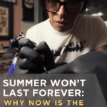 Summer Won’t Last Forever: Why Now Is the Time to Start Your Tattoo Apprenticeship