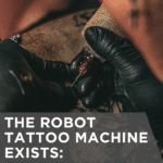 The Robot Tattoo Machine Exists: Here's Why It Should Not Scare You