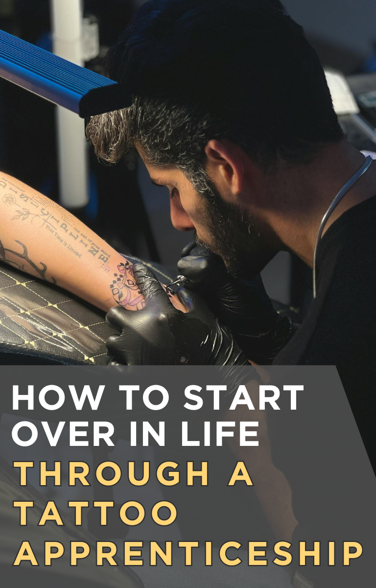 How to Start Over in Life Through a Tattoo Apprenticeship