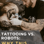 Tattooing vs. Robots: Why This Career Is Future-Proof