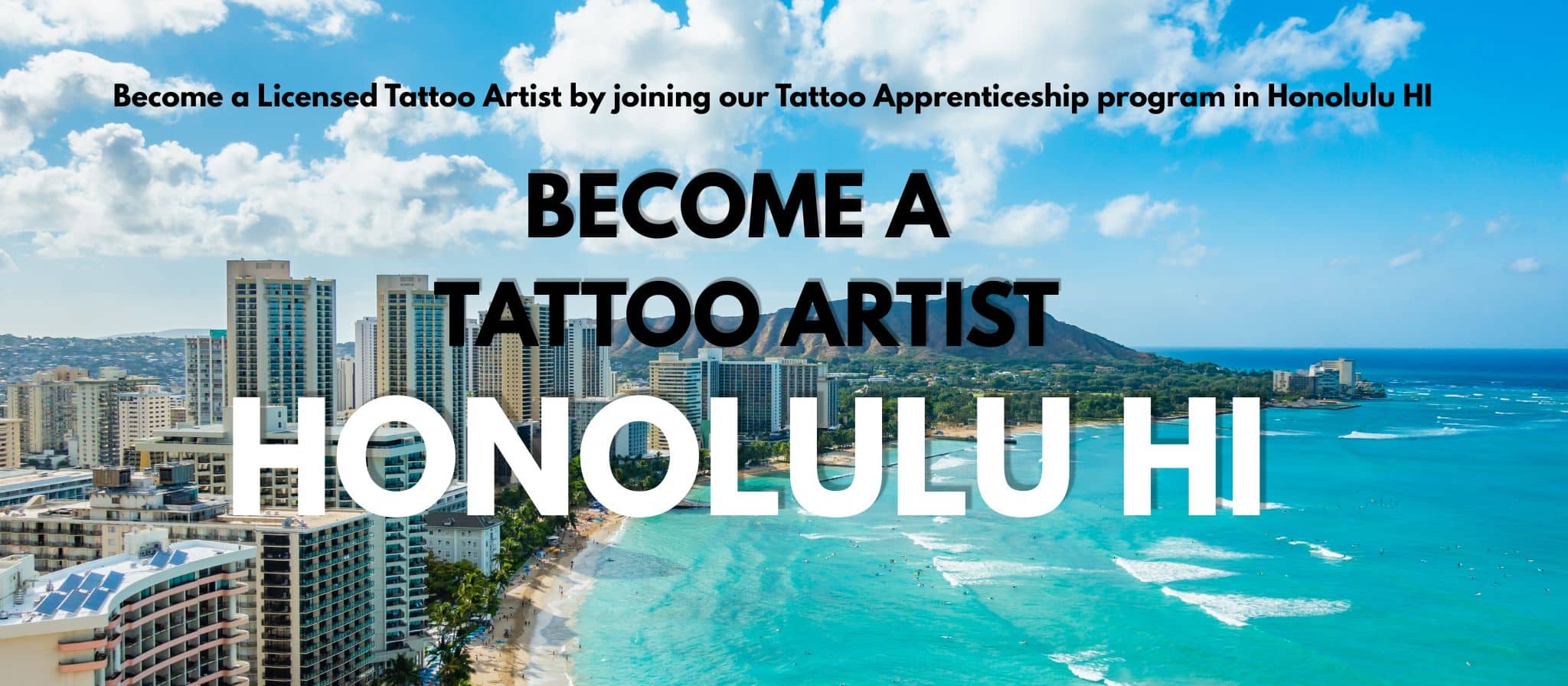 BECOME A TATTOO ARTIST - Honolulu