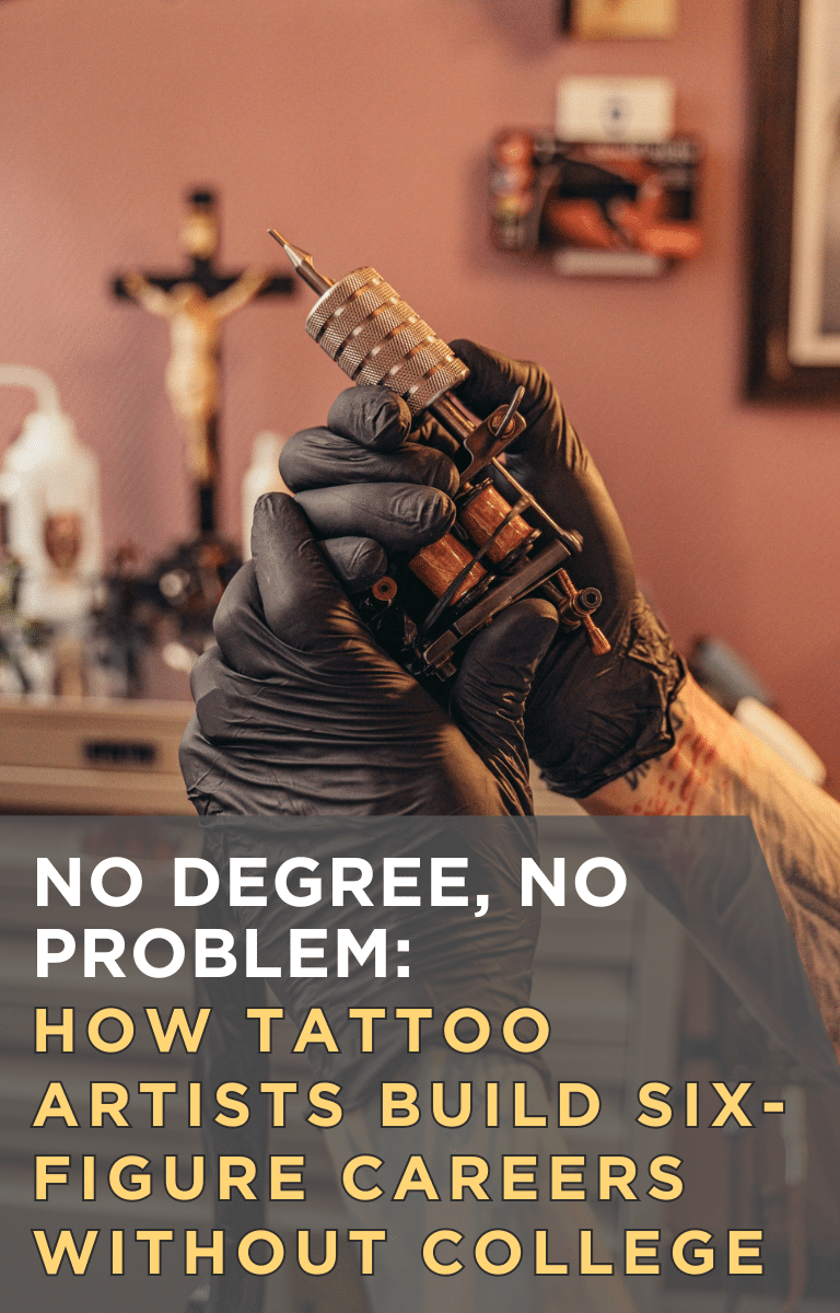 No Degree, No Problem: How Tattoo Artists Build Six-Figure Careers Without College