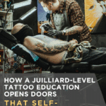 How a Juilliard-Level Tattoo Education Opens Doors That Self-Taught Tattoo Artists Can't Access