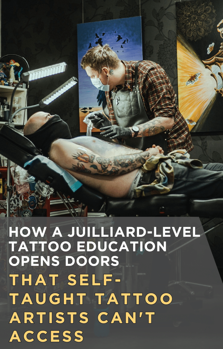 How a Juilliard-Level Tattoo Education Opens Doors That Self-Taught Tattoo Artists Can't Access