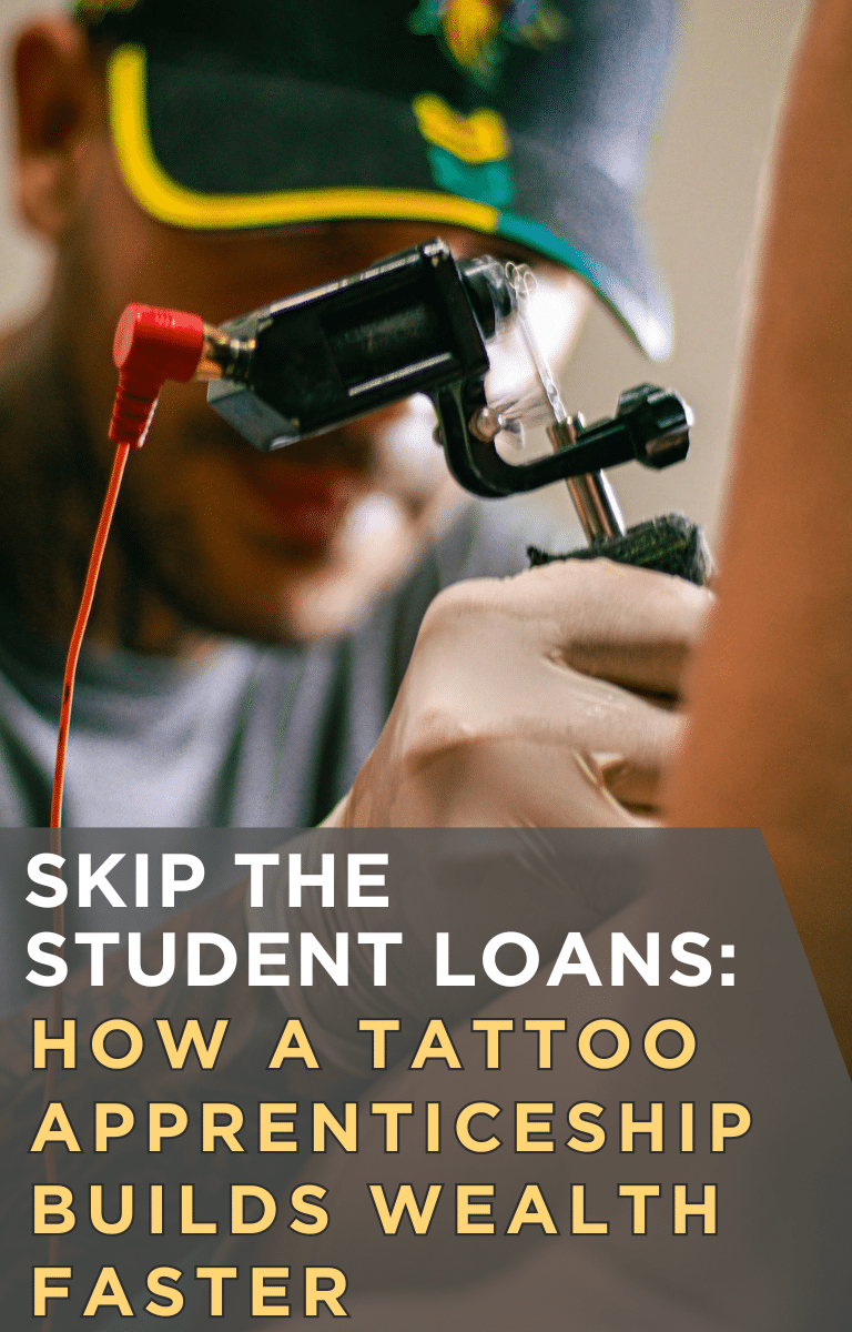Skip the Student Loans: How a Tattoo Apprenticeship Builds Wealth Faster