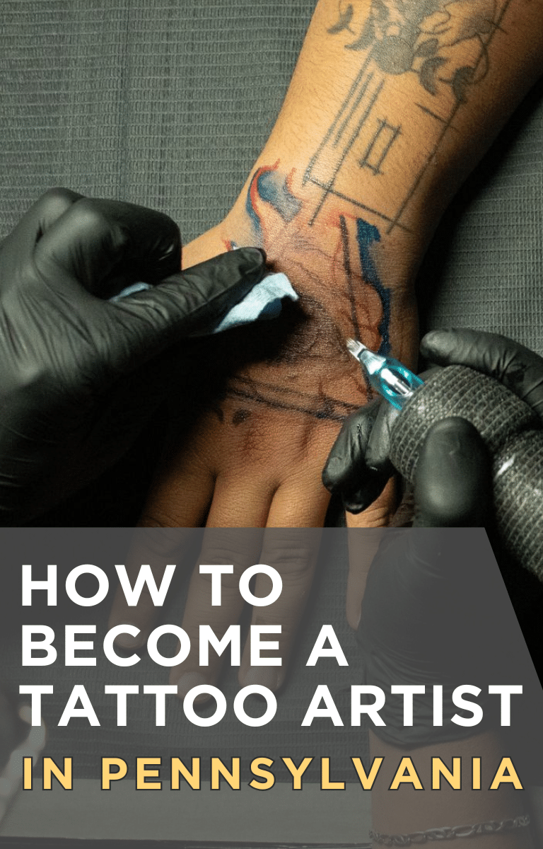 How to Become a Tattoo Artist in Pennsylvania