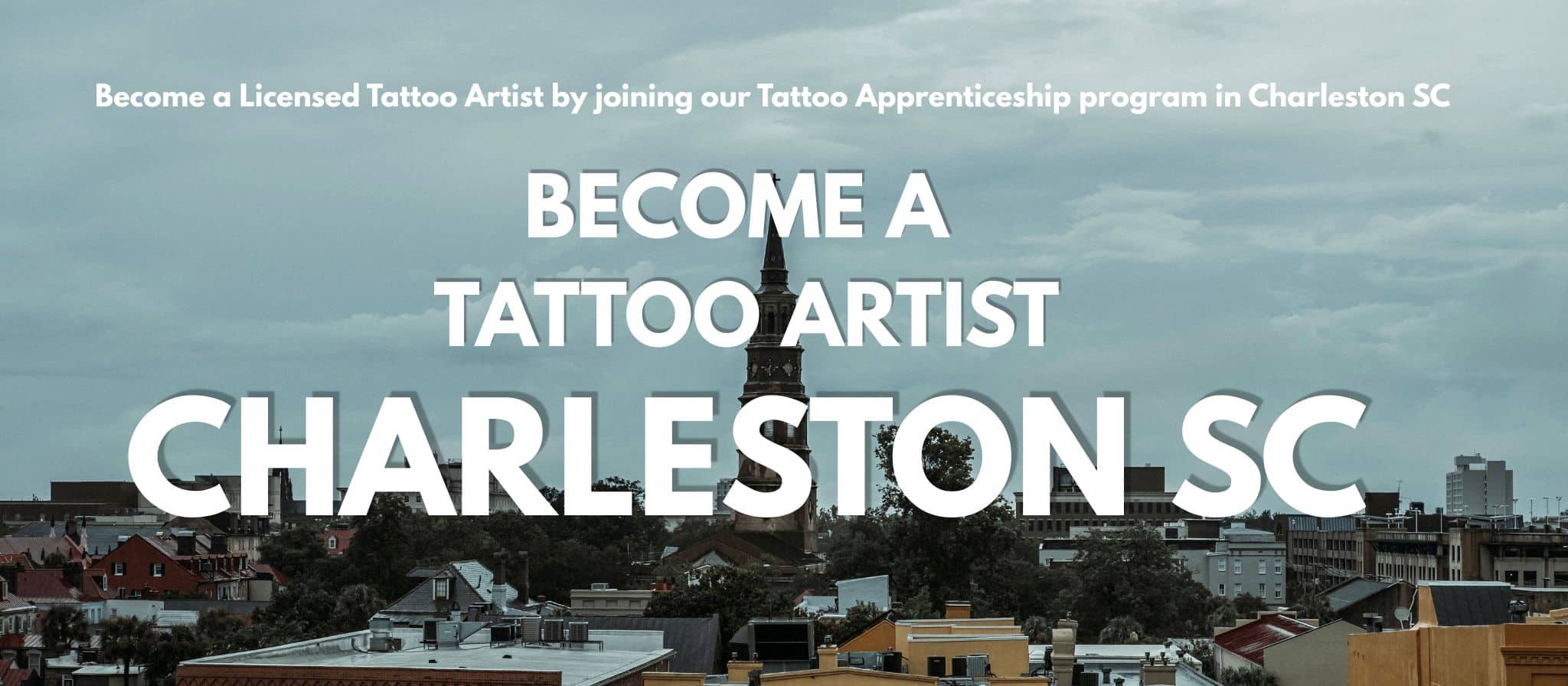 Become a Tattoo Artist Charleston