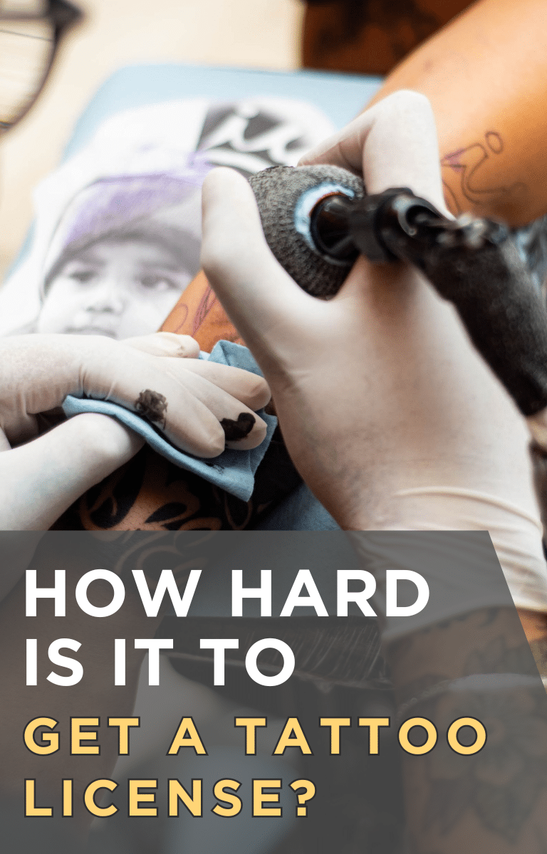 How Hard Is It to Get a Tattoo License?
