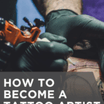 How to Become a Tattoo Artist in California