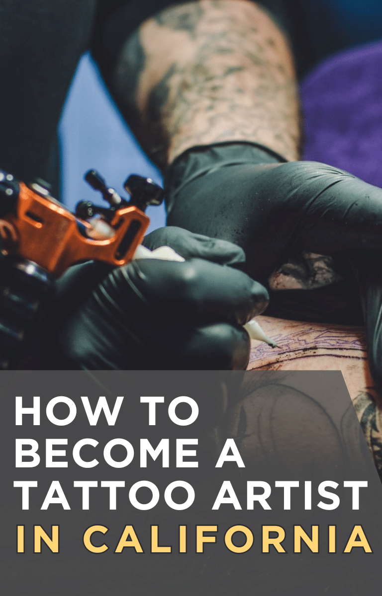 How to Become a Tattoo Artist in California