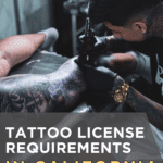 Tattoo License Requirements in California Explained