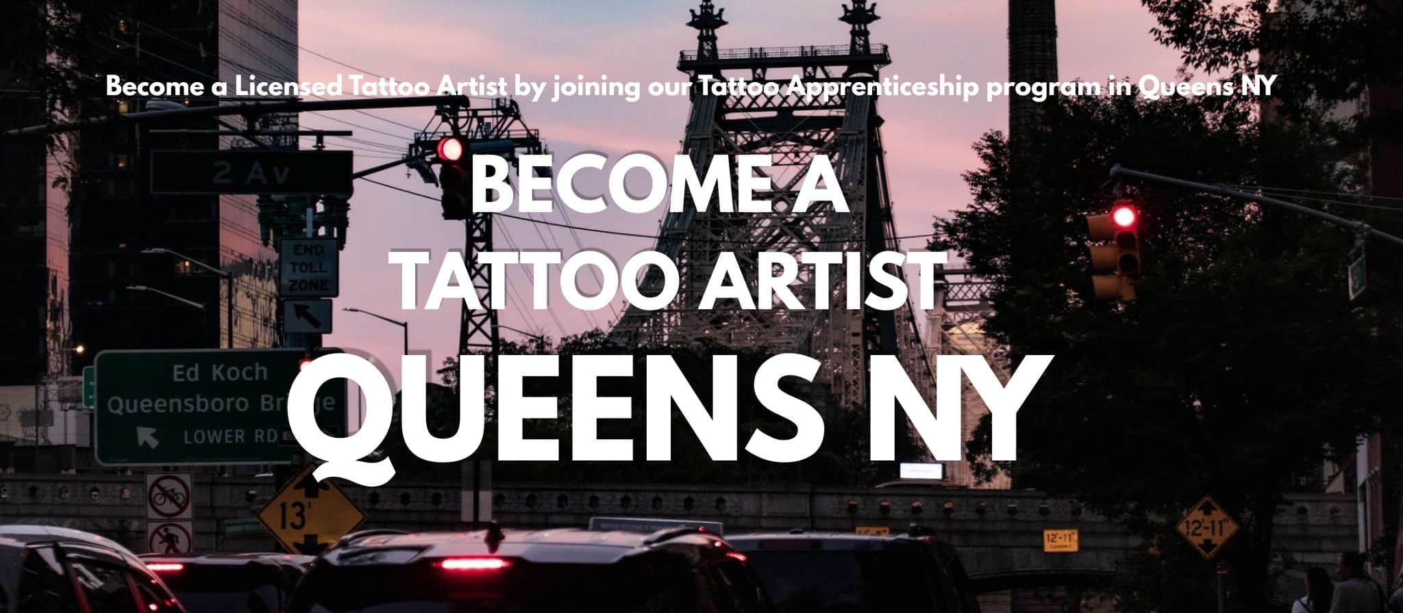 BECOME A TATTOO ARTIST - Queens