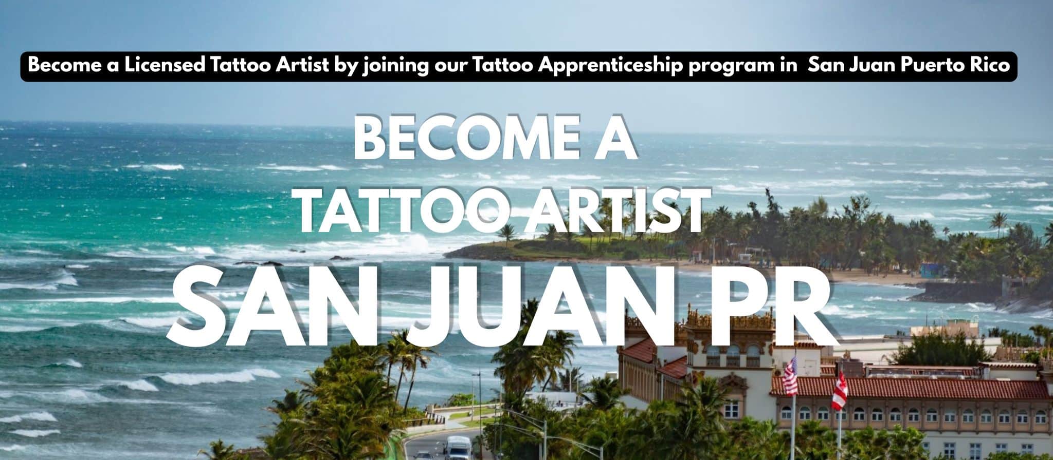 BECOME A TATTOO ARTIST - san juan puerto rico
